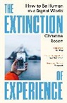 Christine Rosen, Rosen Christine - The Extinction of Experience
