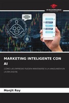 Monjit Roy - MARKETING INTELIGENTE CON AI