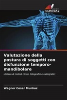 Wagner Cesar Munhoz - Valutazione della postura di soggetti con disfunzione temporo-mandibolare