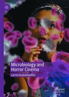 Larrie Dudenhoeffer - Microbiology and Horror Cinema