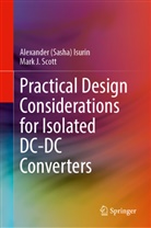 Alexander (Sasha) Isurin, Mark J Scott, Mark J. Scott - Practical Design Considerations for Isolated DC-DC Converters