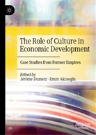 Akcaoglu, Emin Akcaoglu, Jérôme Dumetz - The Role of Culture in Economic Development