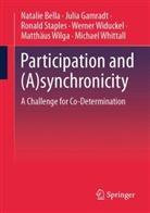 Natalie Bella, Julia Gamradt, Ronald Staples, Ronald et a Staples, Michael Whittall, Werner Widuckel... - Participation and (A)synchronicity