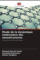 Masoud Darvish Ganji, Maziar Dehghan, Farzaneh Memarian - Étude de la dynamique moléculaire des nanostructures