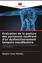 Wagner Cesar Munhoz - Évaluation de la posture des personnes souffrant d'un dysfonctionnement temporo-mandibulaire