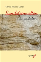 Christa Johanna Gundt - Sandsteinwelten