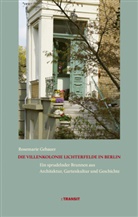 Rosemarie Gebauer - Die Villenkolonie Lichterfelde in Berlin