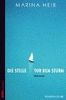 Marina Heib - Die Stille vor dem Sturm