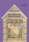Martina Sitt - Tischbein und die italienische Oper in Kassel