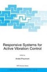 A. Preumont, André Preumont - Responsive Systems for Active Vibration Control