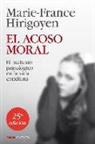 Marie-France Hirigoyen - El acoso moral : el maltrato psicológico en la vida cotidiana