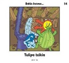 Batean Behin - Tulipa txikia
