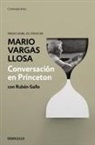 Rubén Gallo, Mario Vargas Llosa - Conversación en Princeton