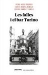 Juanjo Medina Bonilla, Pedro Nebot Rodrigo, Eduard Ramírez Comeig - Les falles i el bar Torino