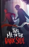 Lisa F Olsen, Lisa F. Olsen - Take Me To The Dark Side
