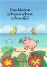 Gisela Sachs, Dörte Wagner, Dörte Wgner - Das kleine Schweinchen Schnuffel
