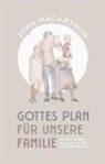 John Macarthur - Gottes Plan für unsere Familie