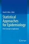 Amal K. Mitra - Statistical Approaches for Epidemiology