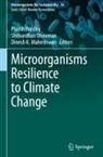 Shrivardhan Dheeman, Dinesh K. Maheshwari, Piyush Pandey - Microorganisms Resilience to Climate Change