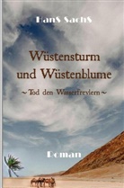 Hans Sachs, Werner Schröder - Wüstensturm und Wüstenblume