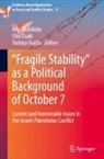 Chie Ezaki, Aiko Nishikida, Toshiya Tsujita - "Fragile Stability" as a Political Background of October 7
