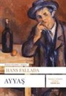 Hans Fallada - Ayyas
