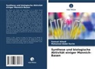 Mohamed Abdel Karim, Samual Alhadi - Synthese und biologische Aktivität einiger Mannich-Basen