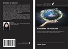 Atieh Qomi - Estudiar la relación