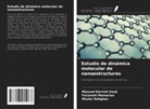 Masoud Darvish Ganji, Maziar Dehghan, Farzaneh Memarian - Estudio de dinámica molecular de nanoestructuras