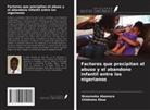 Nnaemeka Abamara, Chidinma Ebue - Factores que precipitan el abuso y el abandono infantil entre los nigerianos