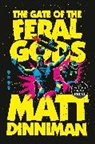 Matt Dinniman - The Gate of the Feral Gods