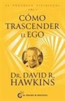 El progreso espiritual Vol.I. Cómo trascender el EGO