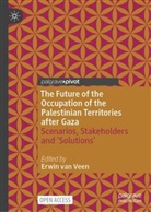 Erwin van Veen - The Future of the Occupation of the Palestinian Territories after Gaza