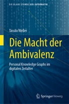 Tassilo Weller - Die Macht der Ambivalenz