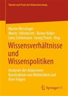 Martin Blessinger, Moritz Hillebrecht, Reiner Keller, Reiner Keller u a, Lena Schürmann, Georg Tiroch - Wissensverhältnisse und Wissenspolitiken