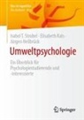 Jürge Hellbrück, Jürgen Hellbrück, Elisabeth Kals, Isabel T Strubel, Isabel T. Strubel - Umweltpsychologie