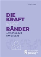 Silja Graupe - Die Kraft der R&auml;nder