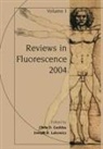 Chris D. Geddes, Joseph R. Lakowicz - Reviews in Fluorescence 2004