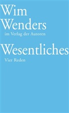 Wim Wenders, Annette Reschke - Wesentliches