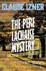 Izner Claude - The Père-Lachaise Mystery
