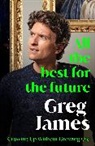 Greg James, James Greg - All the Best for the Future