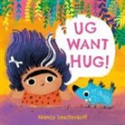 Nancy Leschnikoff, Leschnikoff Nancy - Ug Want Hug