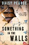 Daisy Pearce - Something in the Walls