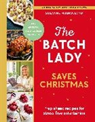 Suzanne Mulholland - The Batch Lady Saves Christmas