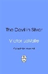 Victor Lavalle, LaValle Victor - The Devil in Silver