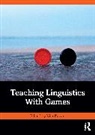 Vita Kogan, Vita V. Kogan, Vita Kogan, Vita V. Kogan - Teaching Linguistics With Games