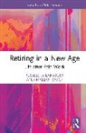 Baird Marian, Lansbury Russell D. - Retiring in a New Age
