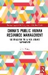 Daan Wang - China’s Public Human Resource Management
