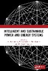 Manikanta Gopisetti, Sujit Kumar, M. Premkumar, Pasumarthi Usha - Intelligent and Sustainable Power and Energy Systems