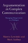 Aakhus Mark, Marcin (Nova University Lisbon Lewinski, Marcin Lewiński - Argumentation in Complex Communication